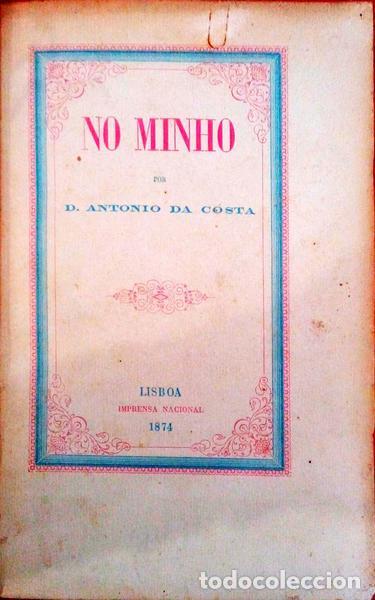 Libros antiguos: COSTA. (Ant&oacute;nio da) - NO MINHO. - Foto 1