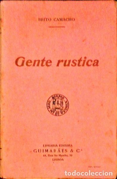 Libros antiguos: BRITO CAMACHO. (Manuel de) - GENTE RUSTICA. - Foto 1