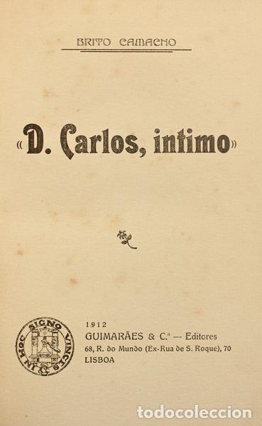 Libros antiguos: BRITO CAMACHO. (Manuel de) - D. CARLOS, INTIMO. - Foto 1