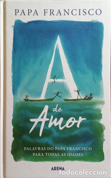 Libros antiguos: PAPA FRANCISCO. - A DE AMOR. - Foto 1