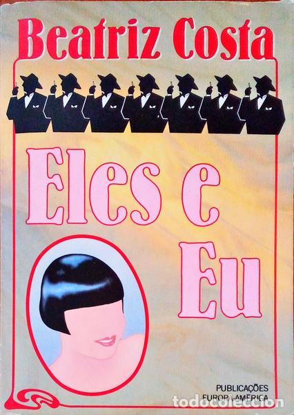 Libros antiguos: COSTA. (Beatriz) - ELES E EU. [2.&ordf; EDI&Ccedil;&Atilde;O] - Foto 1