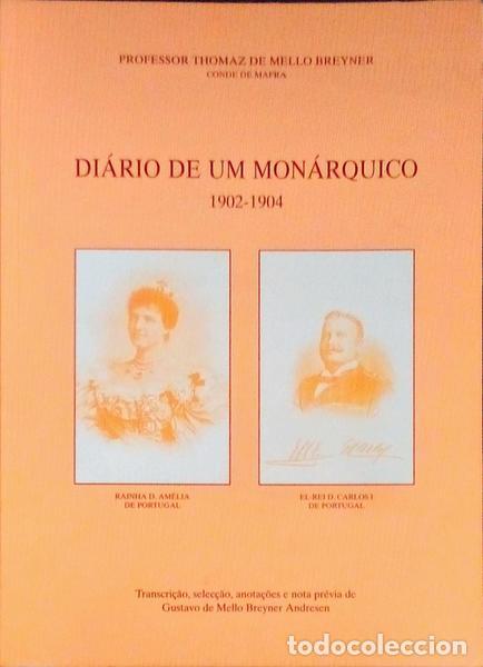 Libros antiguos: MELLO BREYNER. (Thomaz de) - DI&Aacute;RIO DE UM MON&Aacute;RQUICO 1902-1904.