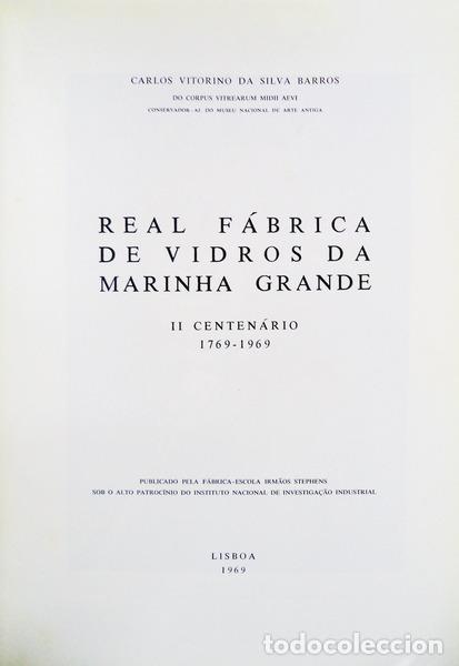 Libros antiguos: SILVA BARROS. (Carlos Vitorino da) - REAL F&Aacute;BRICA DE VIDROS DA MARINHA GRANDE.