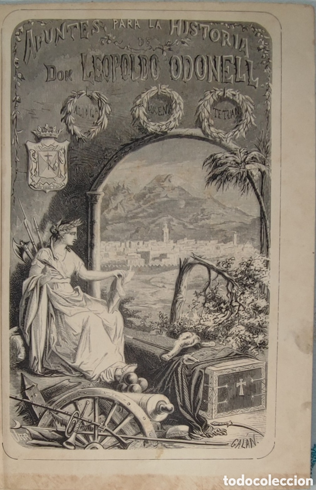 Libros antiguos: Apuntes para la historia de Don Leopoldo O'Donnell por Manuel Ibo Alfaro. Madrid 1867