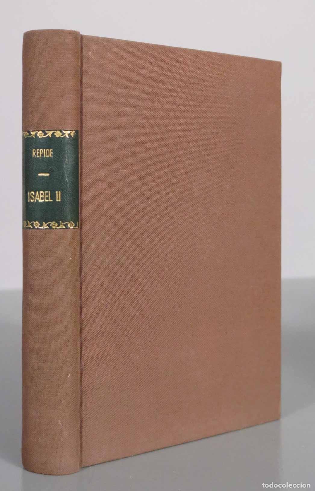 Libros antiguos: Isabel II Reina de Espa&ntilde;a - Pedro de R&eacute;pide - Vidas espa&ntilde;olas e hispanoamericanas del siglo XIX