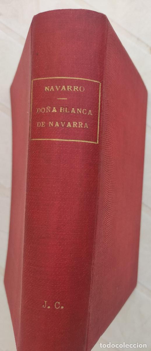 Libros antiguos: Do&ntilde;a Blanca de Navarra - Foto 3