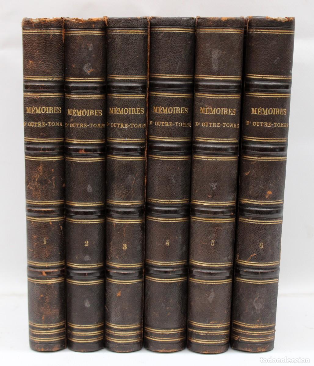 Libros antiguos: MÉMOIRES D'OUTRE-TOMBE DE CHATEAUBRIAN. EDITADO EN PARIS POR DUFOUR, MULAT ET BOULANGER. AÑO 1860