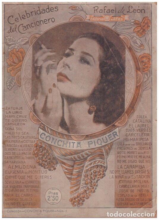 Libros antiguos: CONCHITA PIQUER - Rafael Leon - Ed. Alas - 1&ordf; ed. - Col. Celebridades del Cancionero