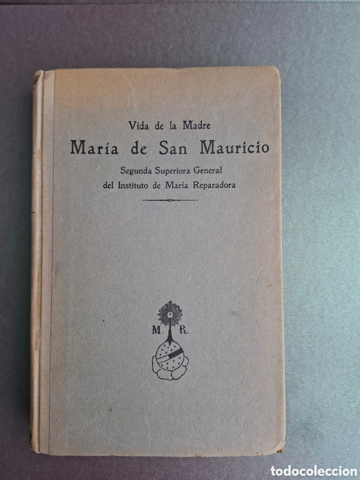 Libros antiguos: Vida de la madre Maria de San Mauricio - 1926 - con ex libris