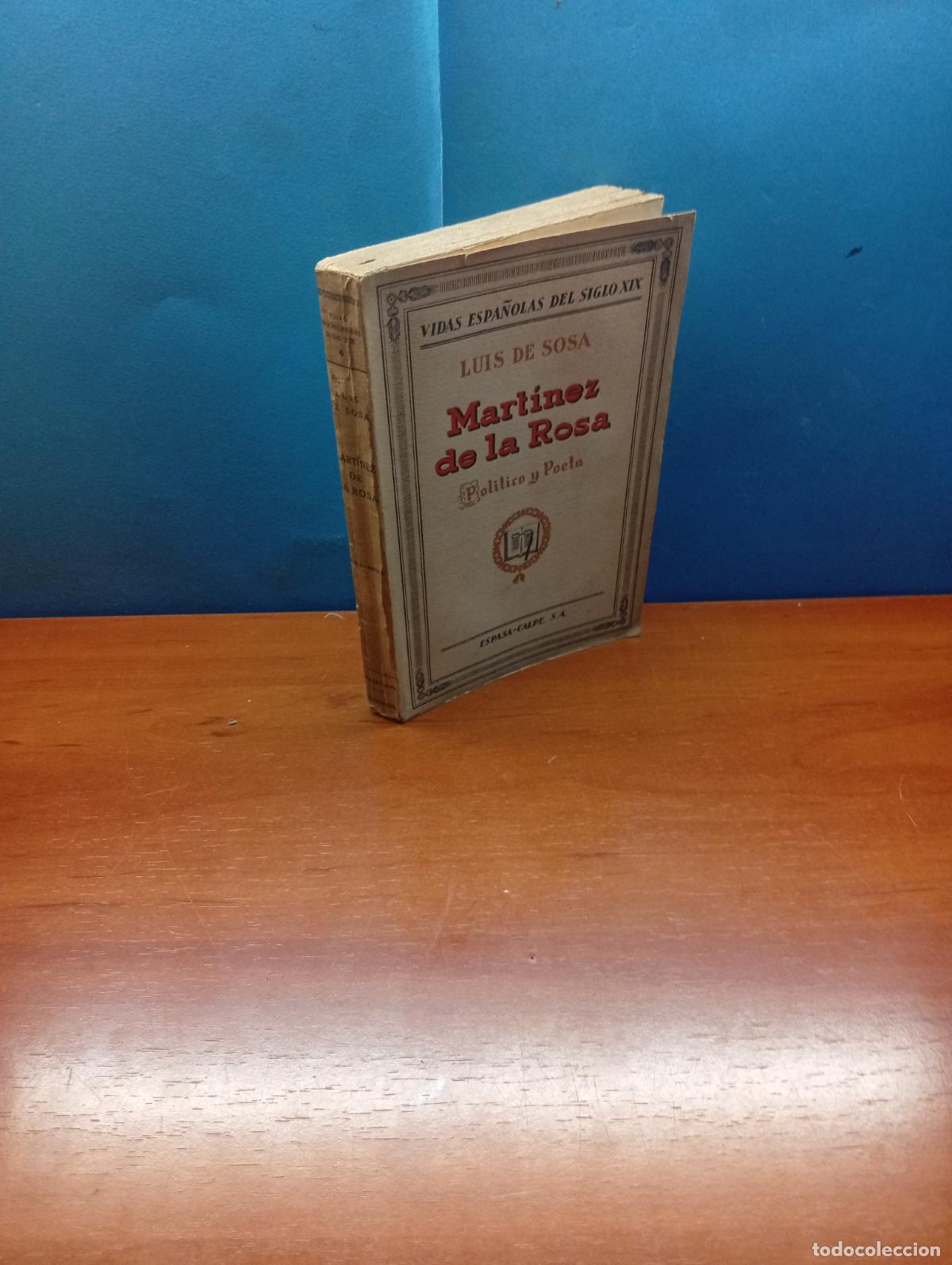 Libros antiguos: Don Francisco Mart&iacute;nez de la Rosa. Pol&iacute;tico y poeta. -Luis de Sosa.