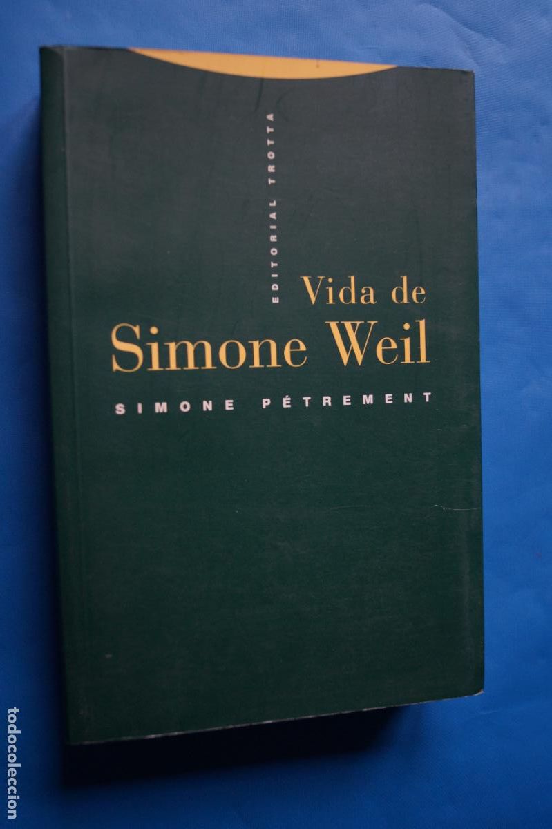 Libros antiguos: VIDA DE SIMONE WEIL. SIMONE PETREMENT