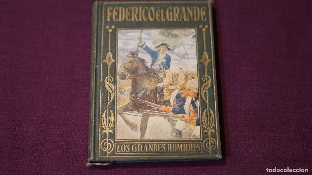 Libros antiguos: Los grandes hombres - Federico el grande
