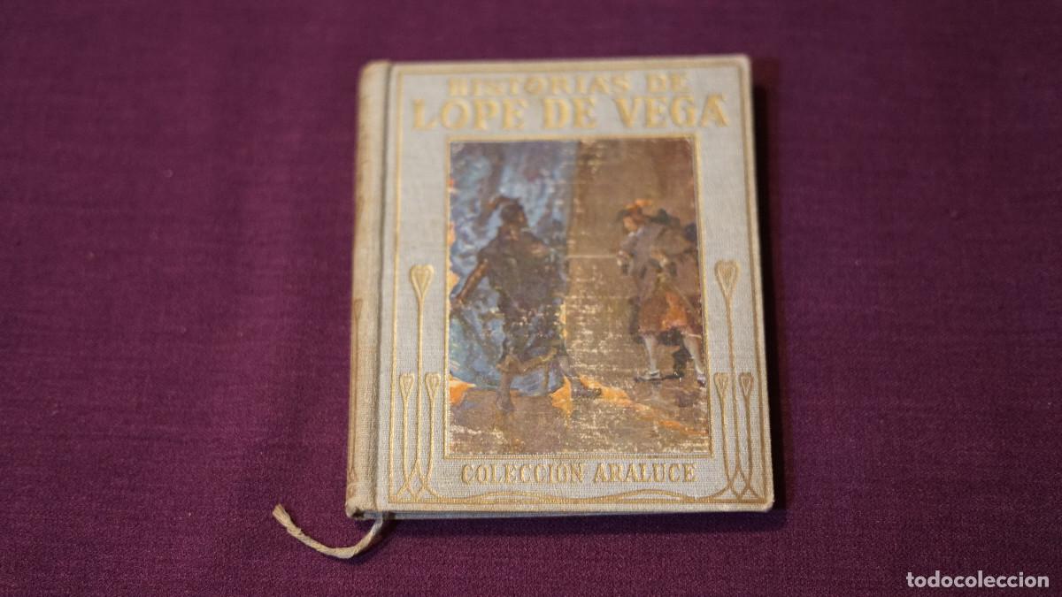 Libros antiguos: Historia de Lope de Vega - Araluce