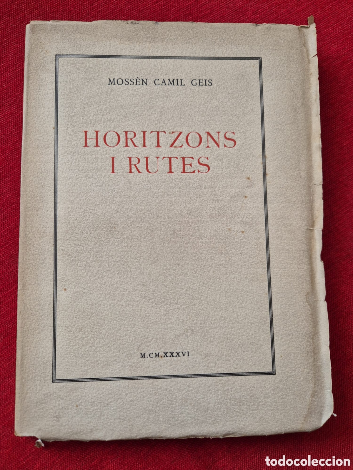 Libros antiguos: HORITZONS I RUTES. CAMIL GEIS. FIRMADO.