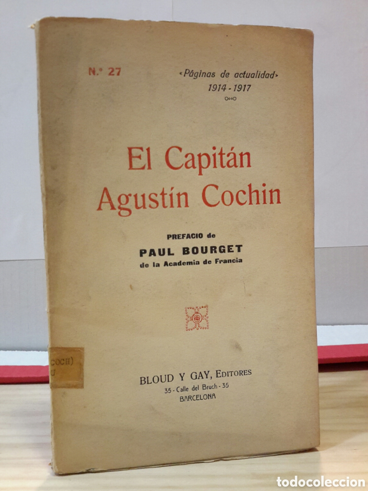 Livres anciens: Paul Bourget - El Capit&aacute;n Agust&iacute;n Cochin
