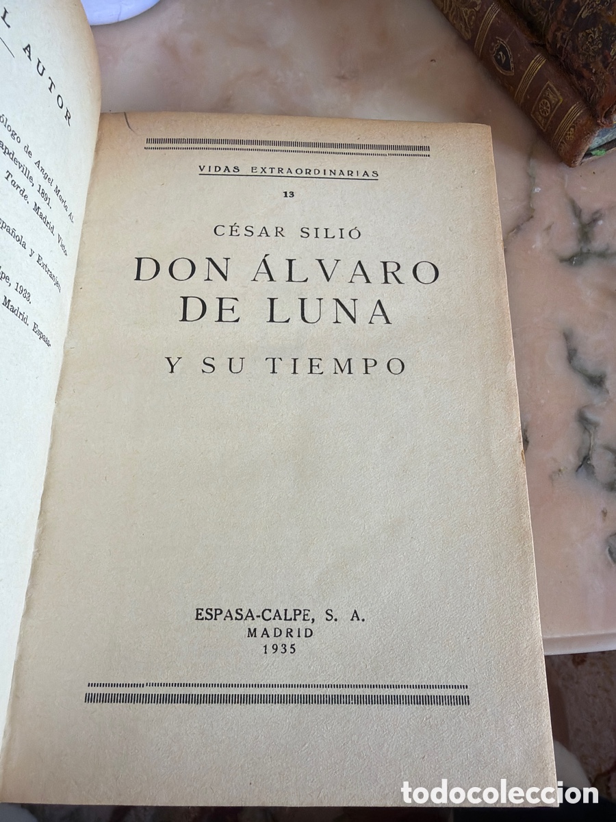 Libros antiguos: Don &Aacute;lvaro de Luna y su tiempo &ndash; C&eacute;sar Sili&oacute; &ndash; Espasa-Calpe 1935