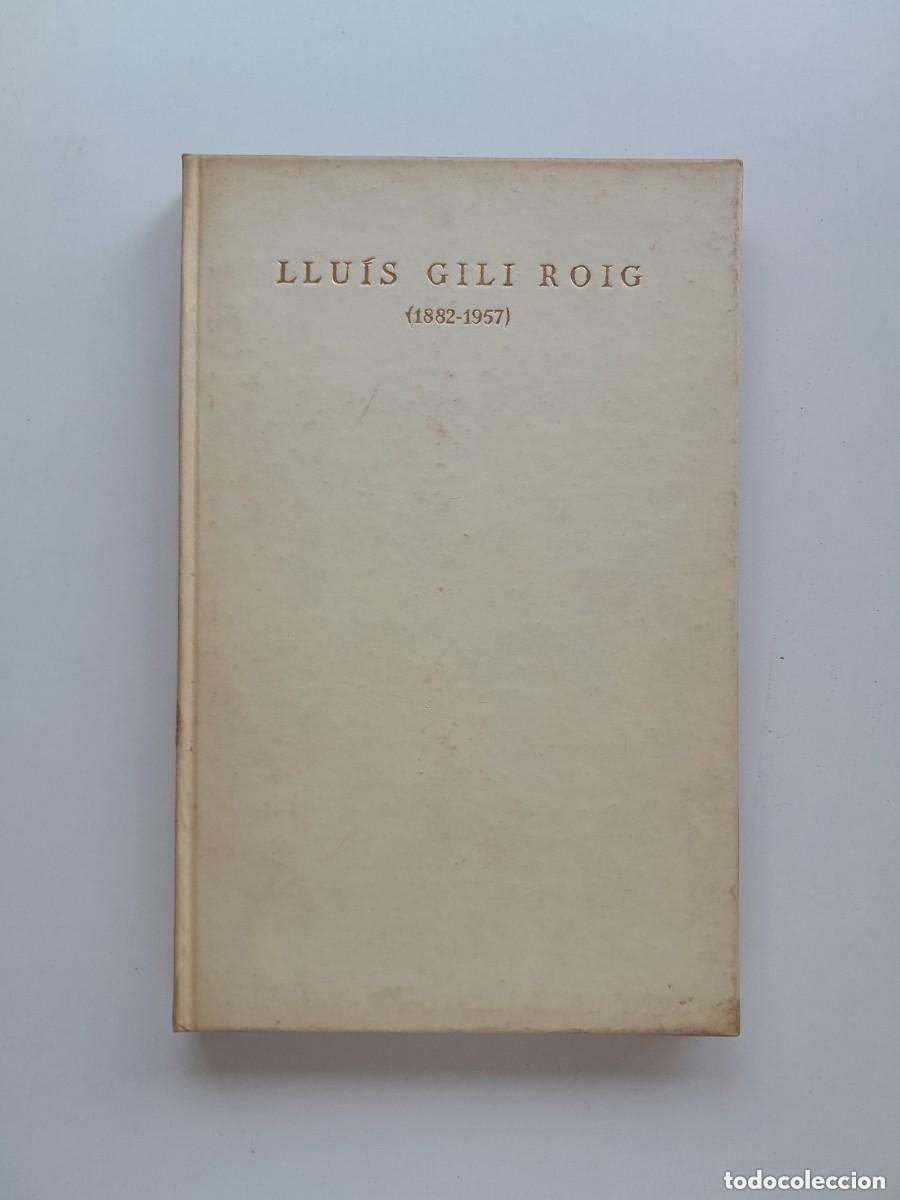 Libros antiguos: INTIMITATS ESPIRITUALS DE LLU&Iacute;S GILI ROIG (1882-1957) - SIN AUTOR (TIP. MODERNA, 1960)