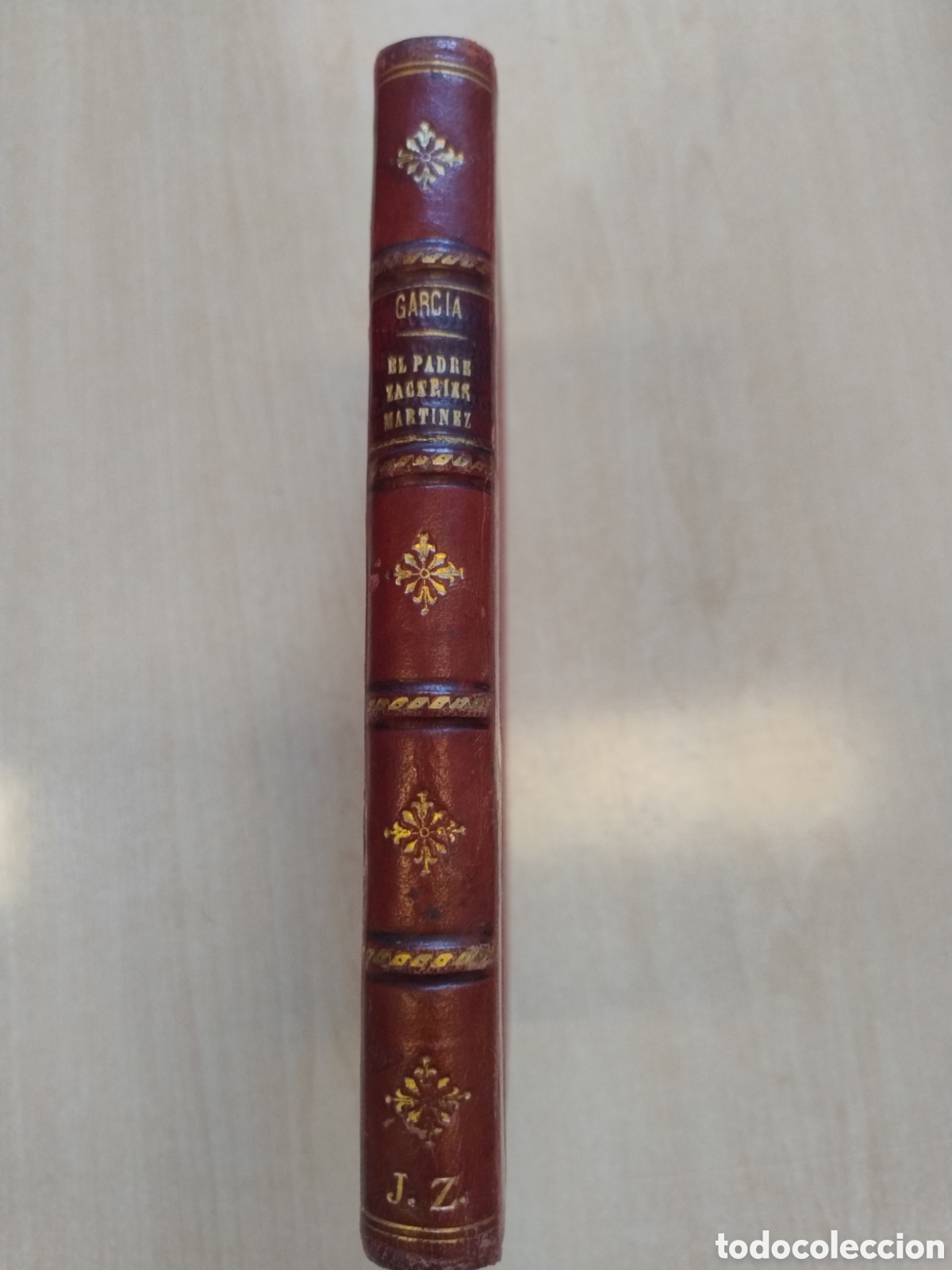 Libros antiguos: EL PADRE ZACAR&Iacute;AS MART&Iacute;NEZ (1919) - Garc&iacute;a Carraffa - Media piel - J. Zuazo