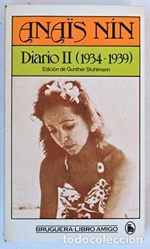 Libros antiguos: Diario II - Nin, Anais - Bruguera - Libro Amigo, 2141
