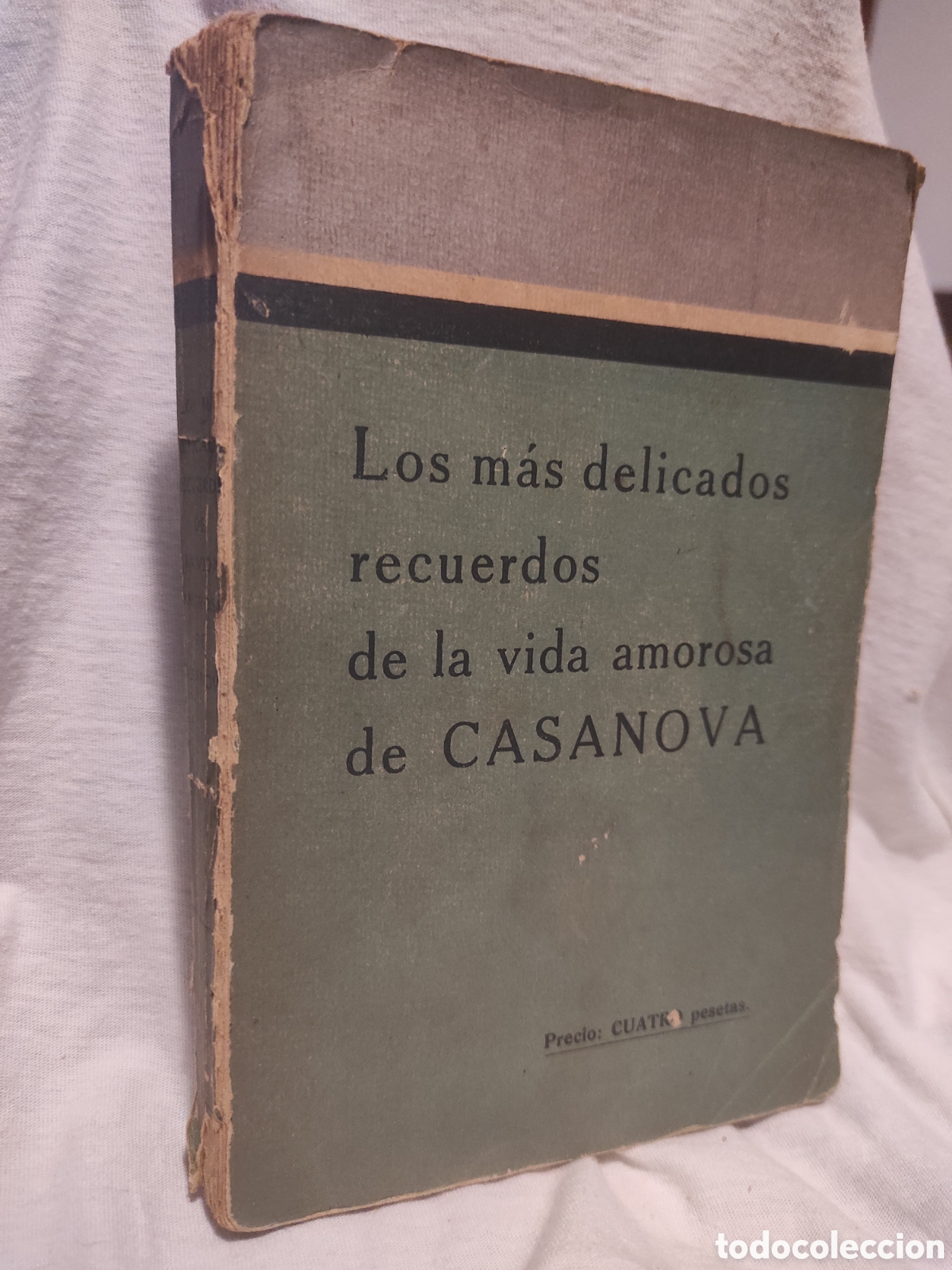 Libros antiguos: Las m&aacute;s hermosas aventuras de amor de Casanova. 1925