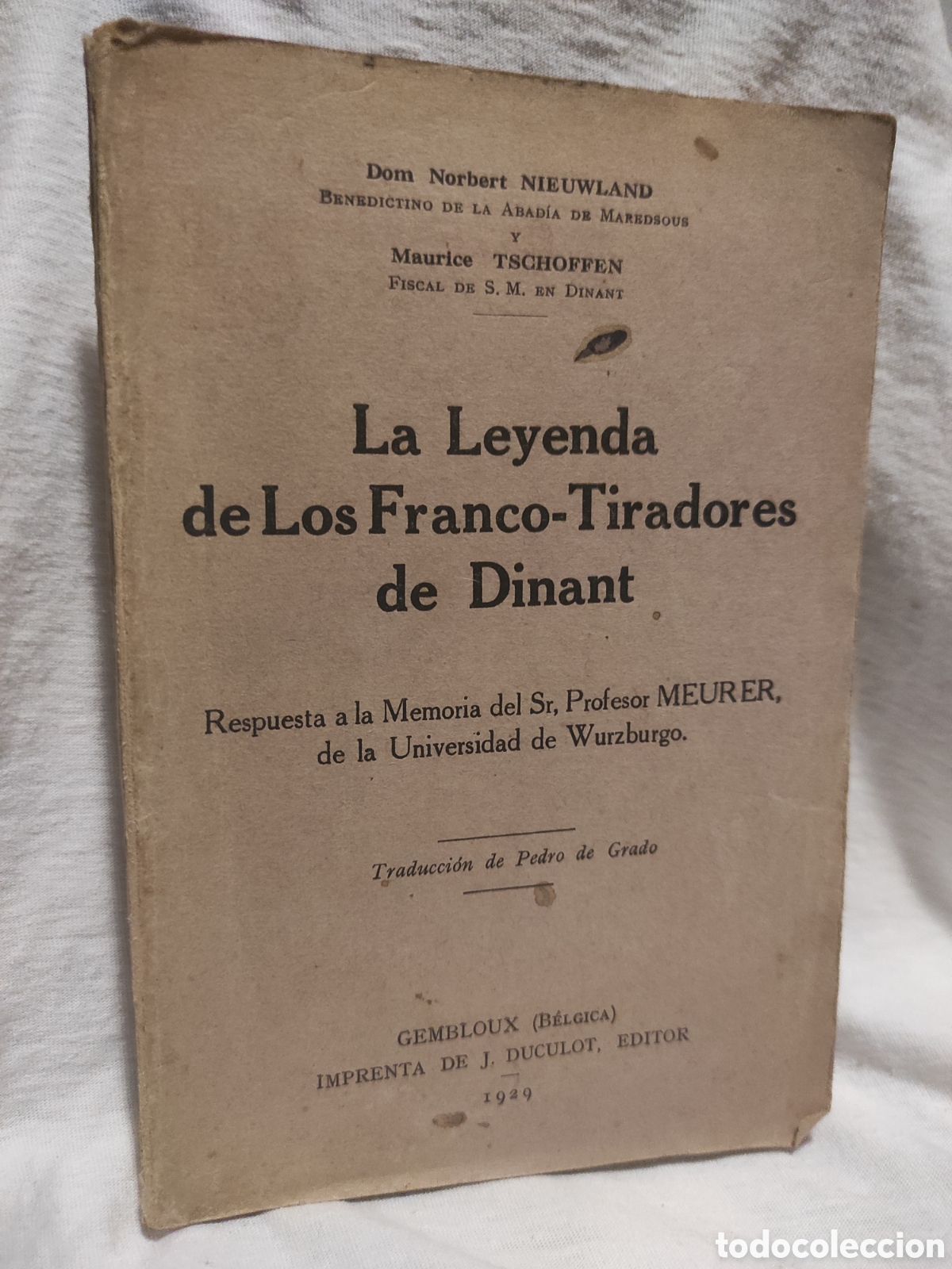 Libros antiguos: LA LEYENDA DE LOS FRANCO-TIRADORES DE DINANT, DOM NORBERT NIEUWLAND. 1929 (PEDIDO MINIMO 10&euro;)