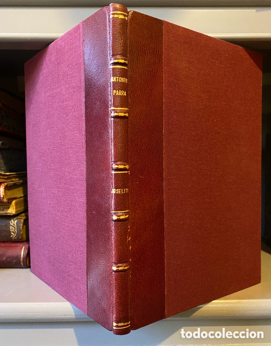 Libros antiguos: Parra (Parrita). Sassone. P&eacute;rez Lugin. Joselito. Su vida y su muerte. Madrid V. H. Sanz Calleja 1921