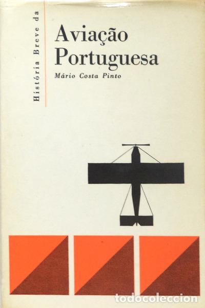 Libros antiguos: COSTA PINTO. (M&aacute;rio) - HIST&Oacute;RIA BREVE DA AVIA&Ccedil;&Atilde;O PORTUGUESA. [COM/SOBRECAPA]
