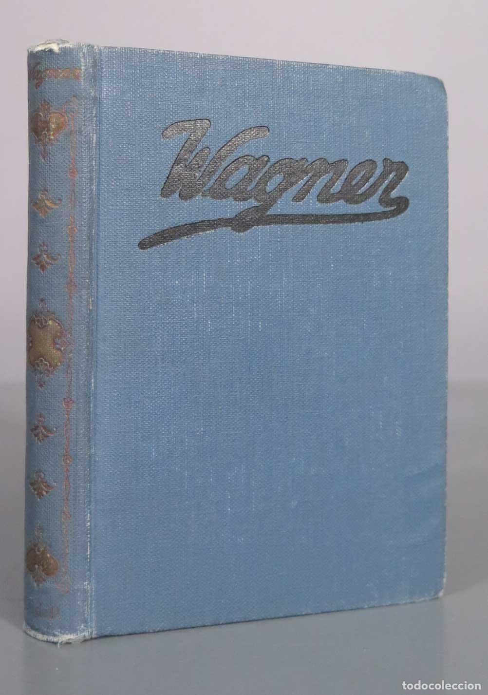 Libros antiguos: Wagner - Renato Dumesnil - Ediciones Hymsa 1932