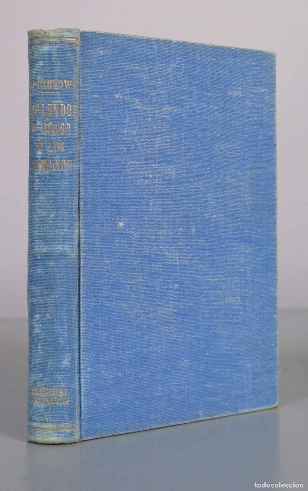 Libros antiguos: Esplendor y ocaso de los Romanof - Ana Wyrubowa - Editorial Juventud 1935