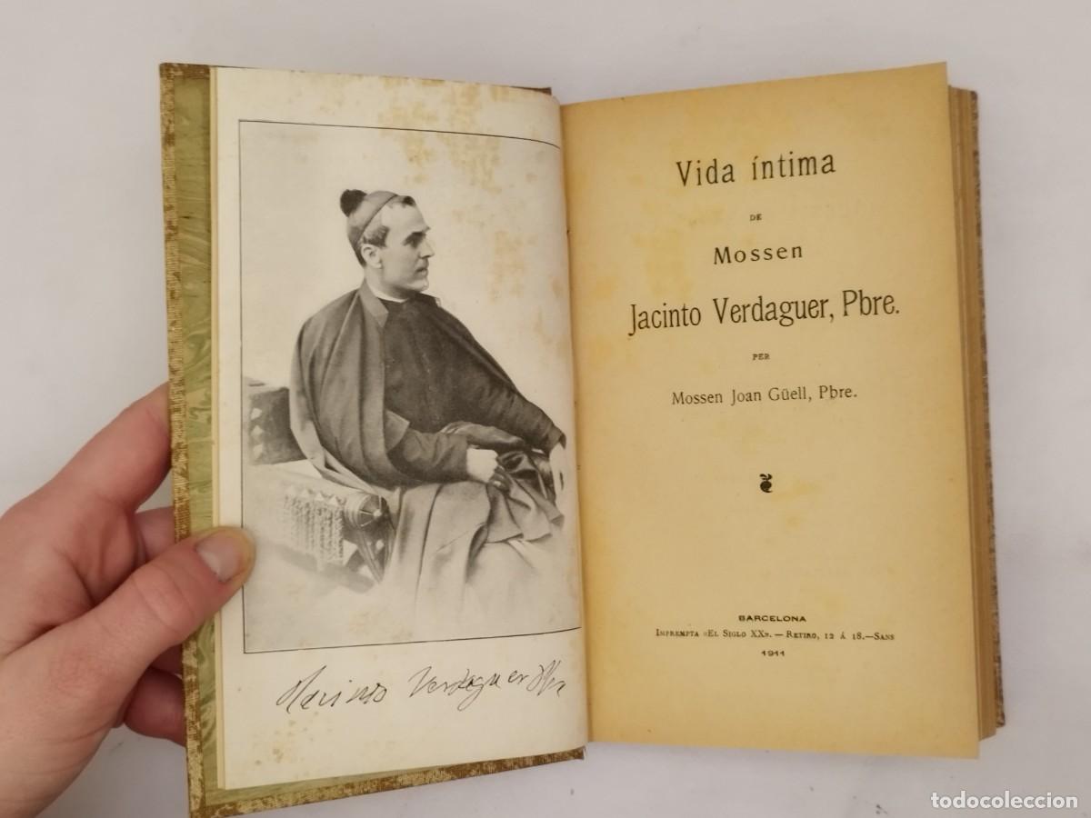 Libri antichi: Vida &iacute;ntima de moss&eacute;n Jacinto Verdaguer. Joan Guell. Barcelona, 1911.