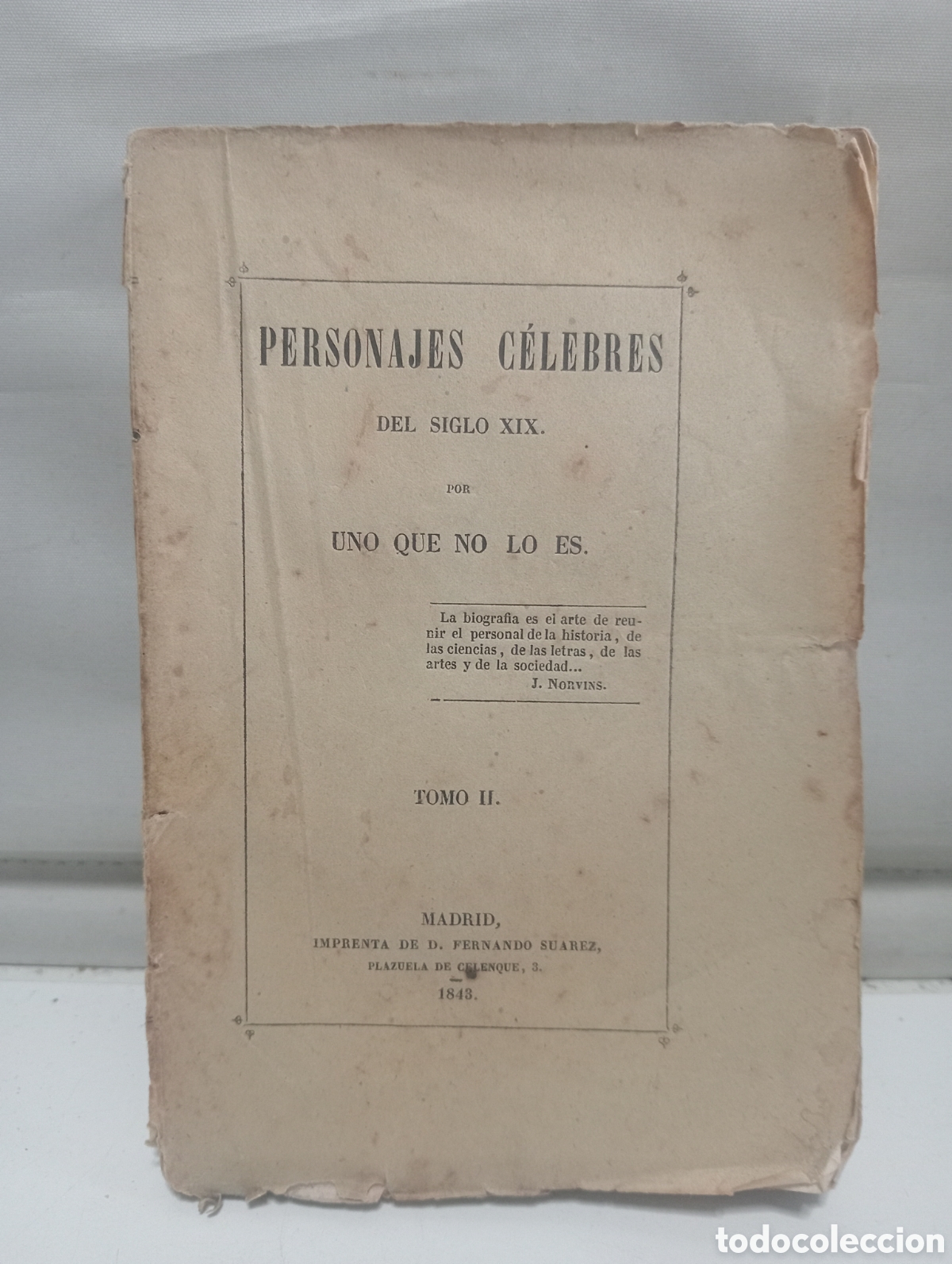 Antiquarische B&uuml;cher: PERSONAJES C&Eacute;LEBRES DEL SIGLO XIX. POR UNO QUE NO LO ES. TOMO II. MADRID 1843
