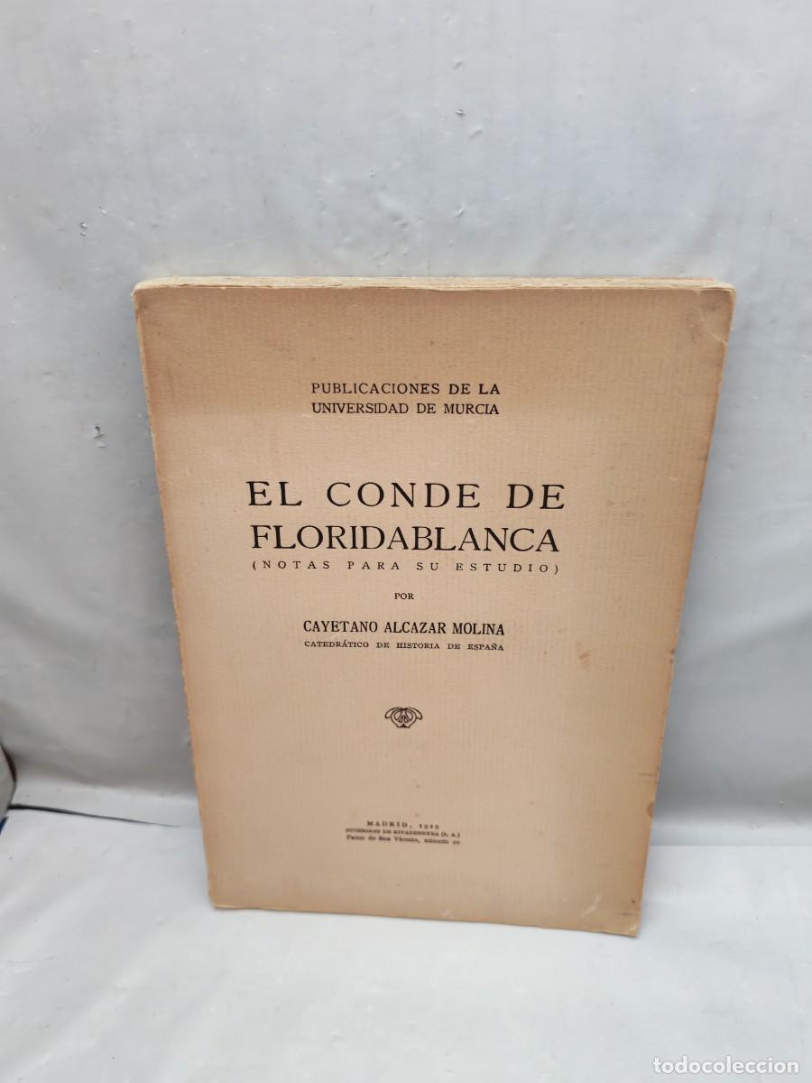 Libros antiguos: El Conde de Floridablanca: Notas para su estudio (Edici&oacute;n 1929, PARCIALMENTE INTONSO)
