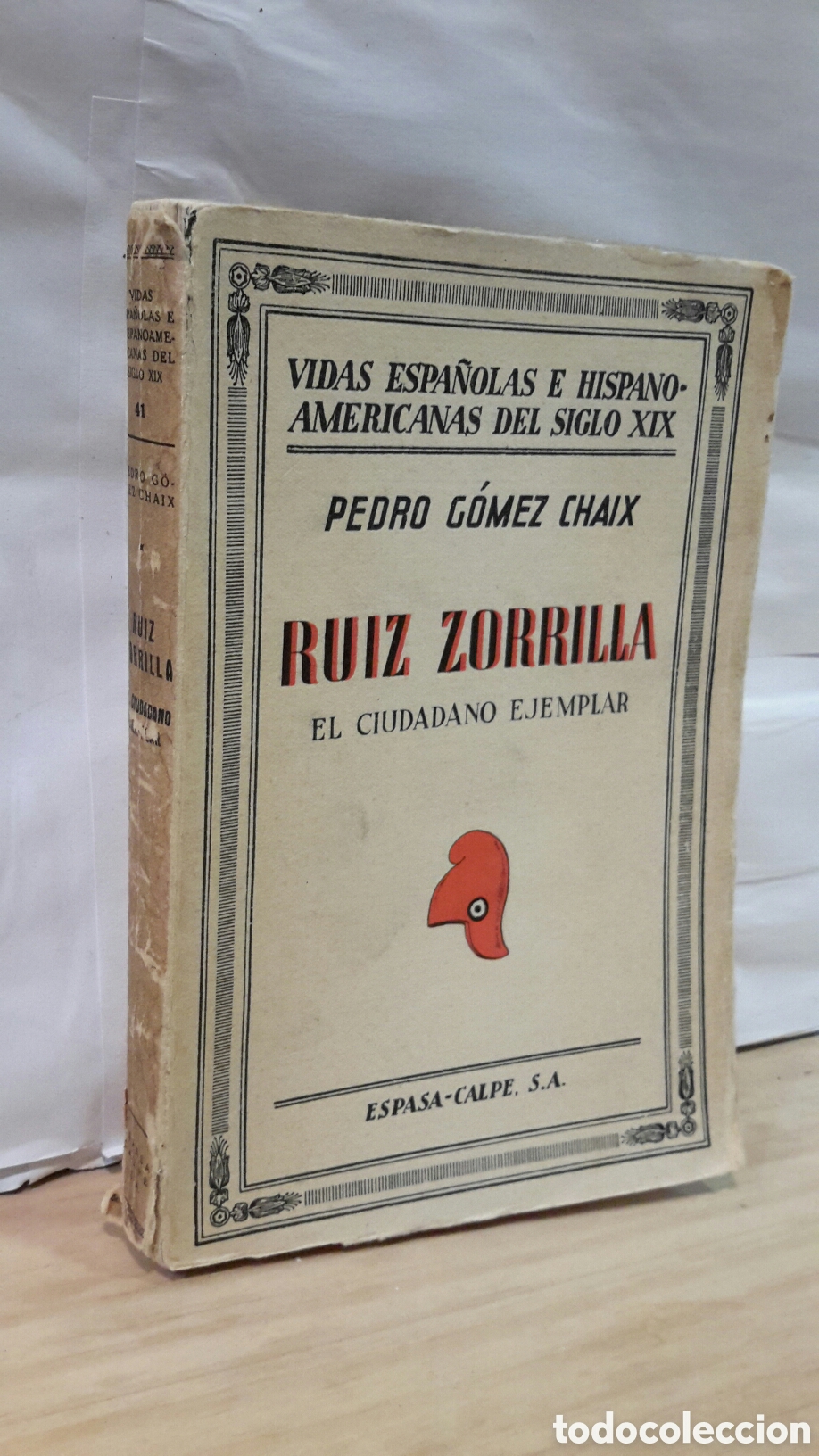 Libros antiguos: pedro gomez chaix - Ruiz Zorrilla. El cuidadano ejemplar