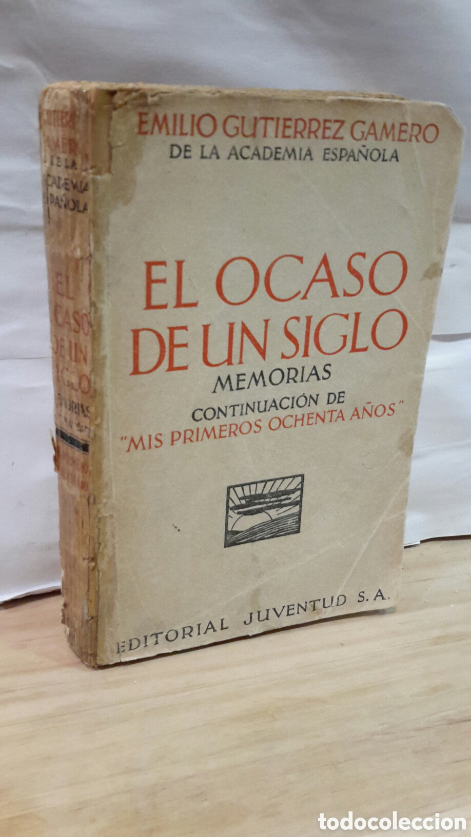 Libros antiguos: Emilio Gutierrez Gamero - el ocaso de un siglo