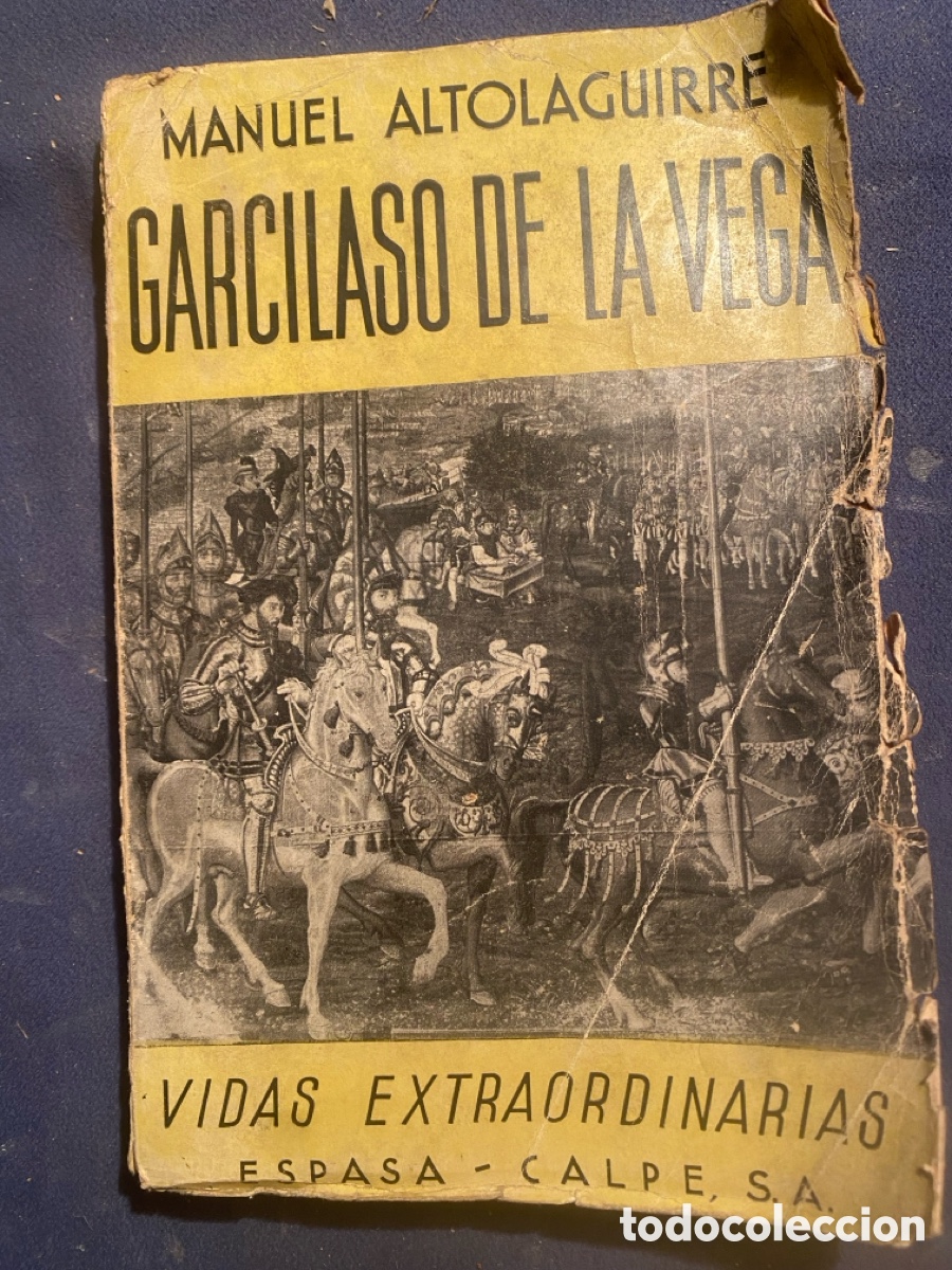 Libros antiguos: MANUEL ALTOLAGUIRRE: - GARCILASO DE LA VEGA - (ESPASA CALPE, 1933)