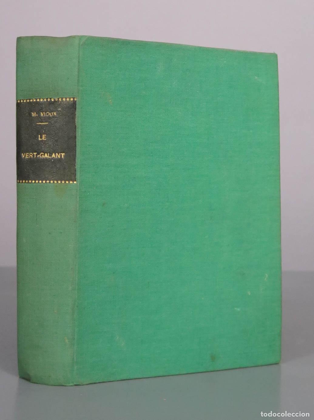 Libros antiguos: MARCELLE VIOUX. LE VERT-GALANT