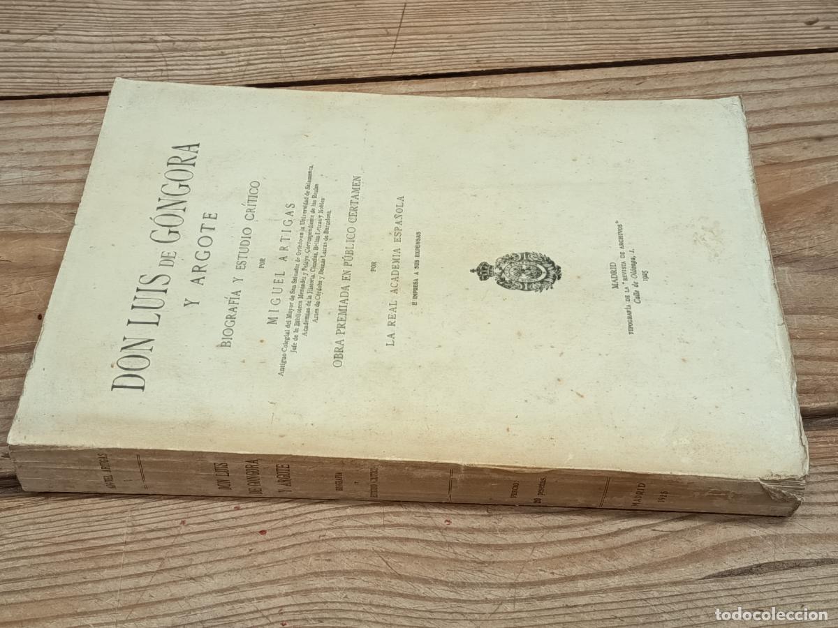 Libros antiguos: 1925 - MIGUEL ARTIGAS. Don Luis de G&oacute;ngora y Argote. Biograf&iacute;a y Estudio Cr&iacute;tico