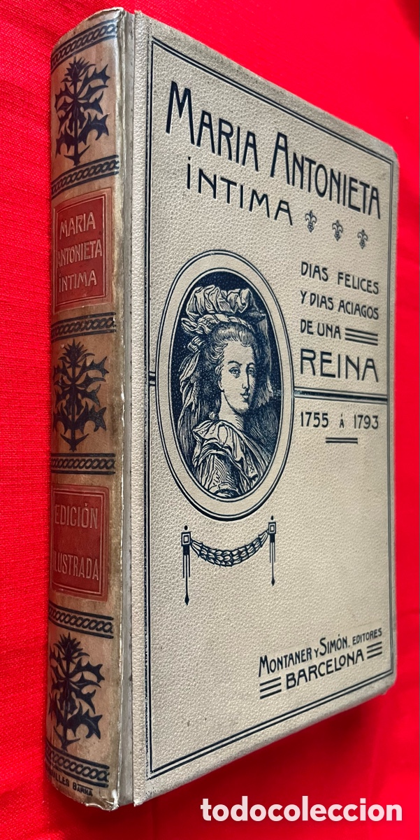 Libros antiguos: Libro de 1908 Maria Antonieta &iacute;ntima - Foto 3