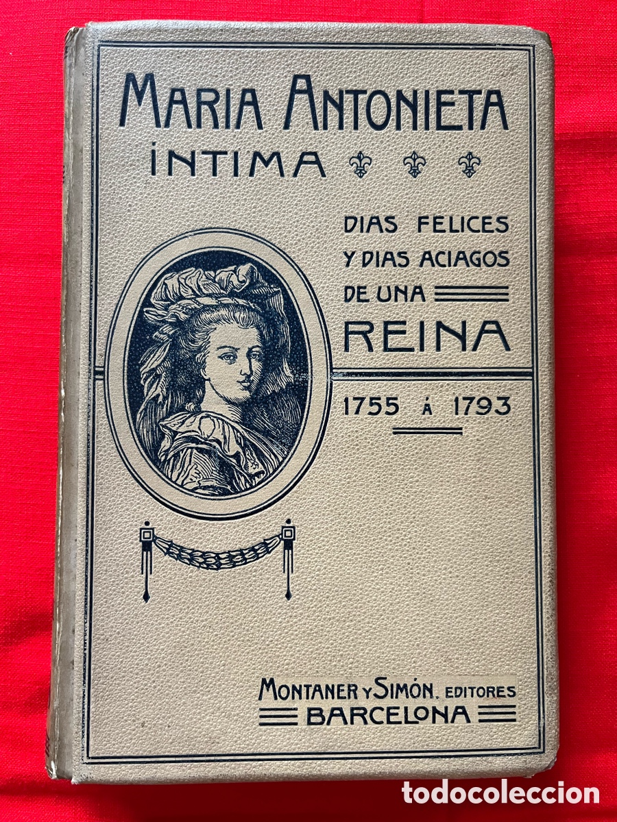 Libros antiguos: Libro de 1908 Maria Antonieta &iacute;ntima - Foto 1