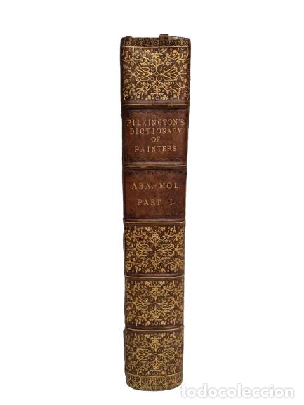 Libros antiguos: Matthew Pilkington y Henry Fuseli - A dictionary of painters from the revival of the art