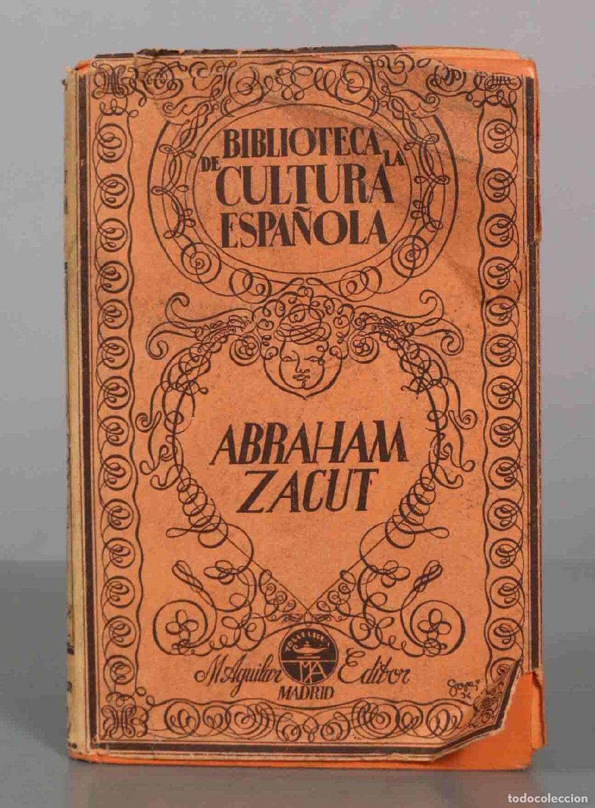 Libros antiguos: Abraham Zacut: siglo XV - Francisco Cantera Burgos - M. Aguilar Editor