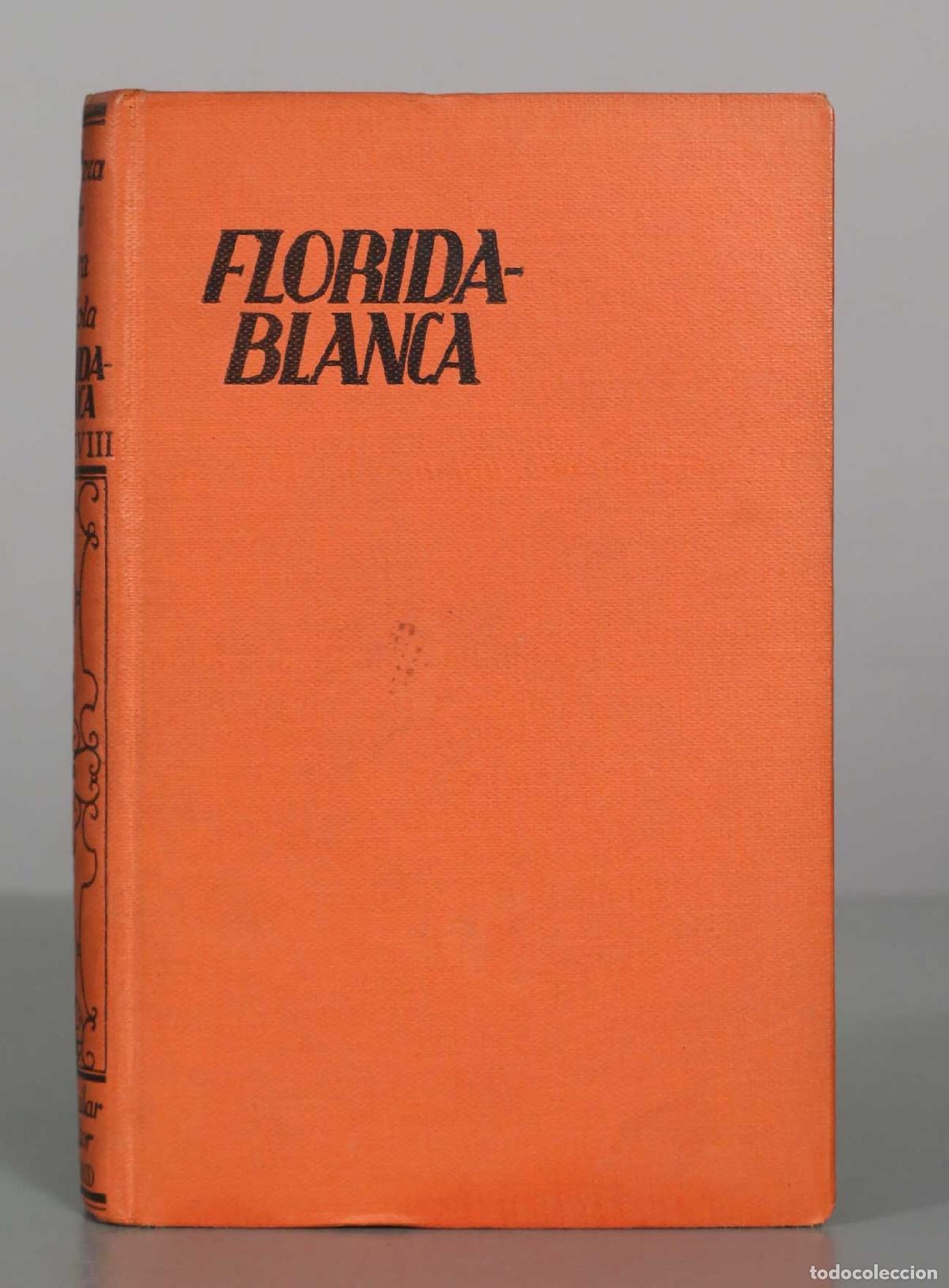 Libros antiguos: El Conde de Floridablanca Cayetano Alcazar