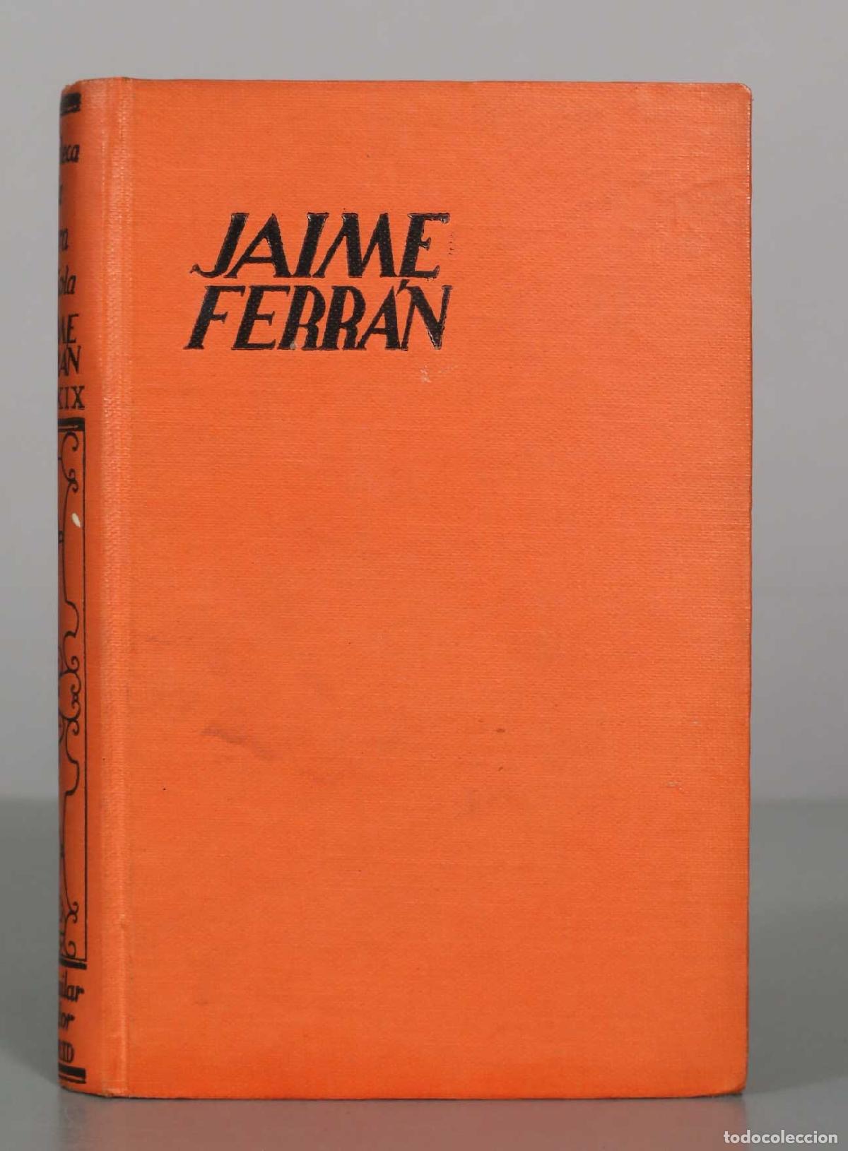 Libros antiguos: Jaime Ferr&aacute;n (Siglo XIX) - Eduardo Garc&iacute;a del Real - M. Aguilar Editor