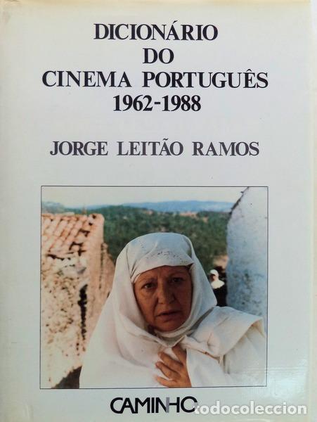 Libros antiguos: LEIT&Atilde;O RAMOS. (Jorge) - DICION&Aacute;RIO DO CINEMA PORTUGU&Ecirc;S 1962-1988.