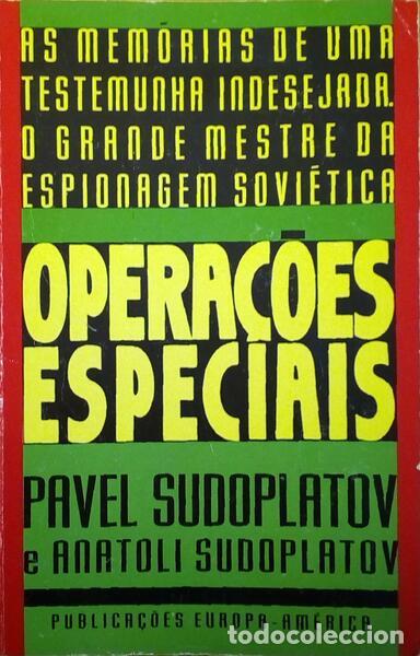 Libros antiguos: SUDOPLATOV. (Pavel) e Anatoli Sudoplatov. - OPERA&Ccedil;&Otilde;ES ESPECIAIS: MEM&Oacute;RIAS DE UMA TESTEMUNHA INDESEJA