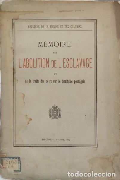 Libros antiguos: M&Eacute;MOIRE SUR L'ABOLITION DE L'ESCLAVAGE ET DE LA TRAITE DES NOIRS SUR LE TERRITOIRE PORTUGAIS.