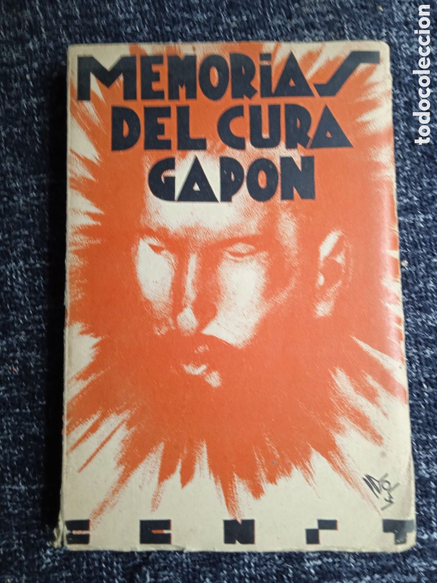 Libros antiguos: LAS MEMORIAS DEL CURA GAPON.- TRADUCCION ANDRES NIN.-ED. CENIT 1931 1&ordf; EDICION.