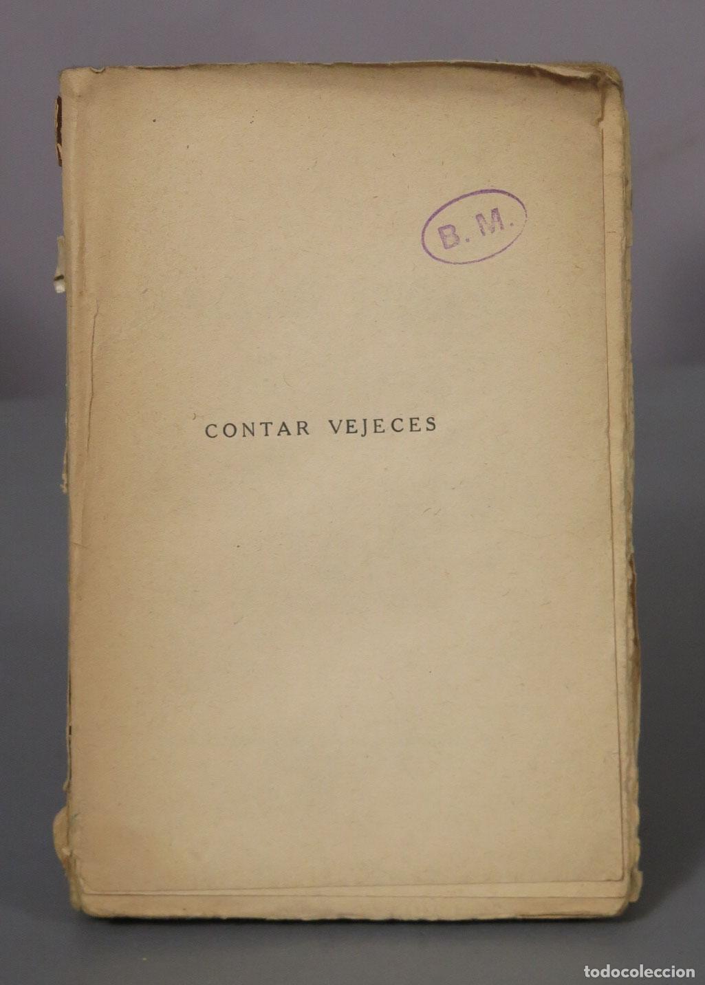 Libros antiguos: Contar vejeces: De las memorias de un gacetillero - Jose Francos Rodriguez - Compa&ntilde;&iacute;a Ibero-American