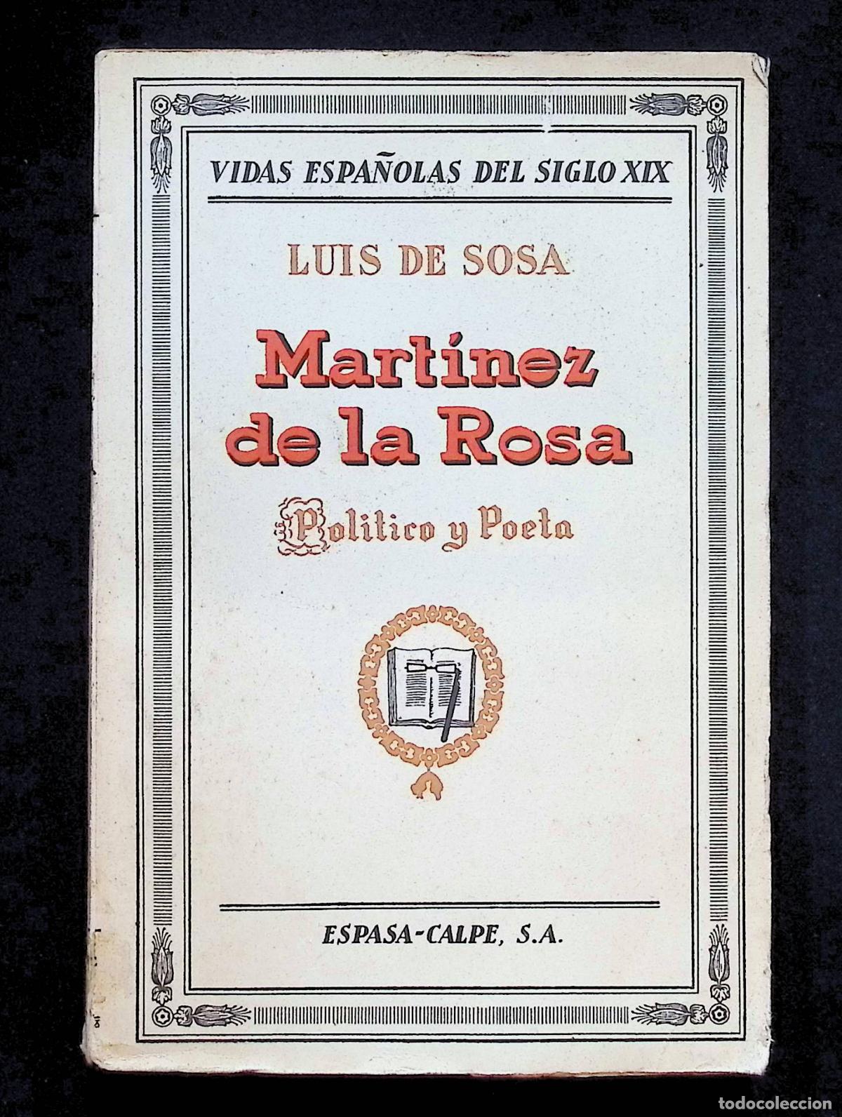 Libros antiguos: DON FRANCISCO MART&Iacute;NEZ DE LA ROSA POL&Iacute;TICO Y POETA. - SOSA, Luis de.