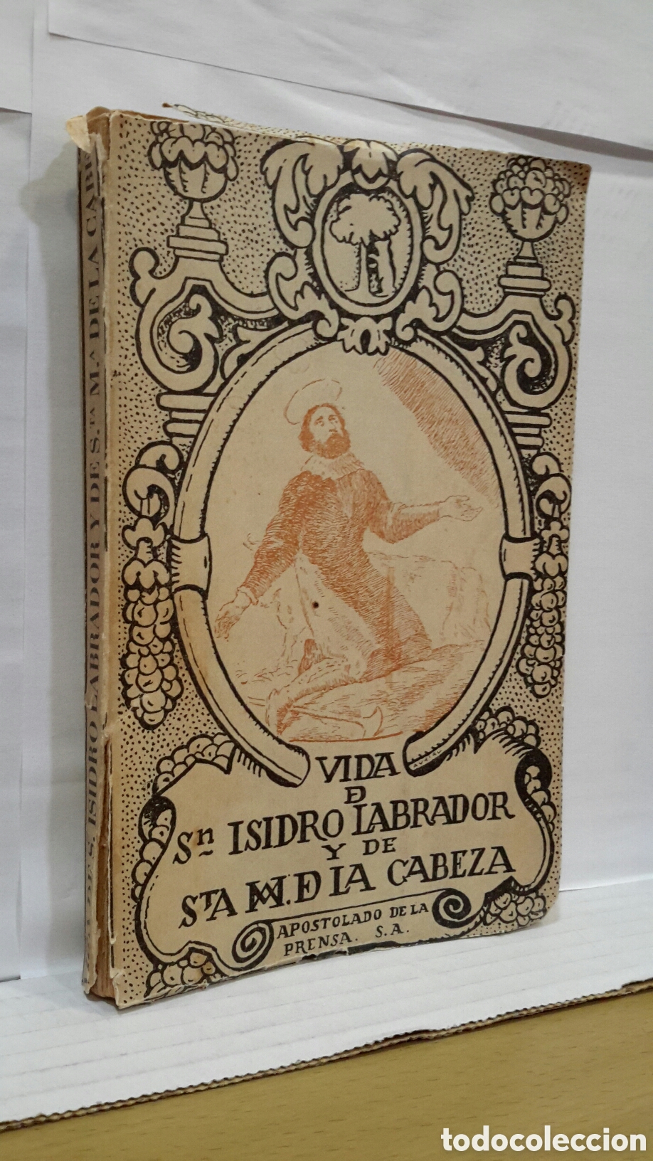 Old books: Vida de San Isidro Labrador y Santa Mar&iacute;a de la Cabeza